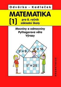 Kniha: Matematika pro 8.r.ZŠ, 1.díl - Oldřich Odvárko; Jiří Kadleček