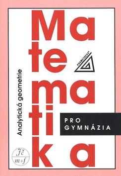 Kniha: Matematika pro gymnázia Analytická geometrie - Milan Kočandrle; Leo Boček