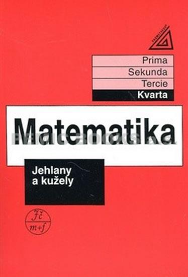 Kniha: Matematika pro nižší třídy víceletých gymnázií - Jehlany a kužely - Herman Jiří