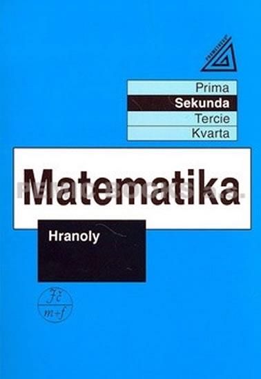 Kniha: Matematika pro nižší ročníky víceletých gymnázií - Hranoly - Herman Jiří