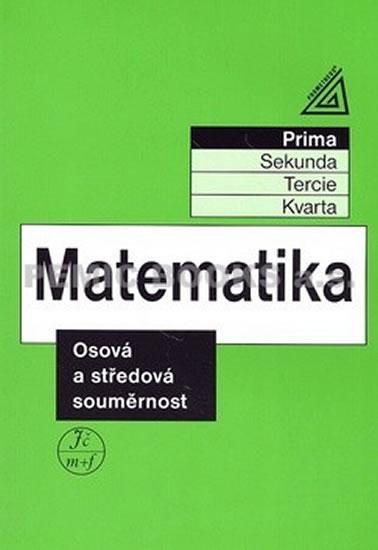 Kniha: Matematika pro nižší ročníky víceletých gymnázií - Osová a středová souměrnost - Herman Jiří