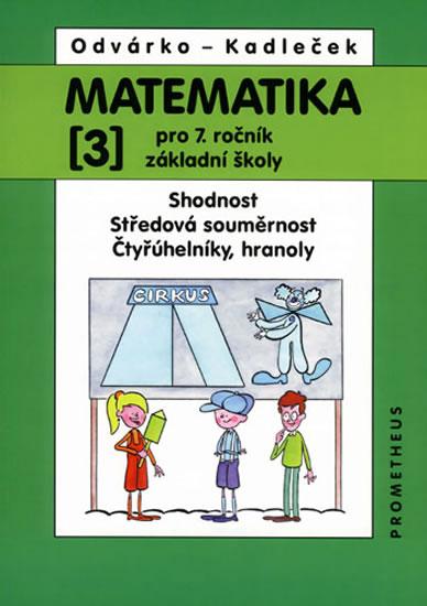 Kniha: Matematika pro 7. roč.  ZŠ - 3.díl - Odvárko Oldřich, Kadleček Jiří