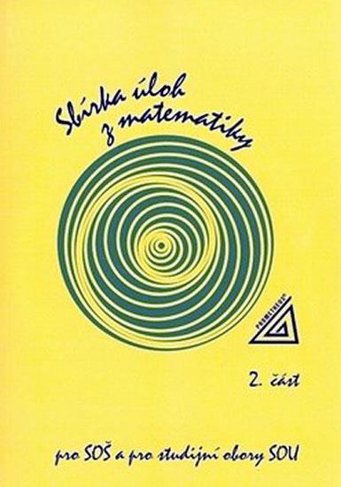 Kniha: Sbírka úloh z matematiky pro SOU a SO SOU, II.část - Jirásek František