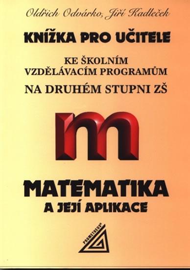 Kniha: Knížka pro učitele ke školním vzdělávacím programům na 2. stupni ZŠ - Odvárko Oldřich, Kadleček Jiří