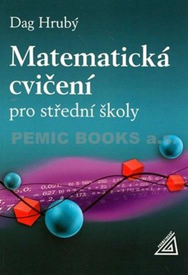 Kniha: Matematická cvičení pro střední školy - Hrubý Daniel