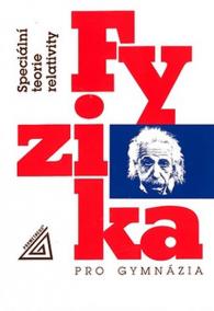 Fyzika pro gymnázia - Speciální teorie relativity