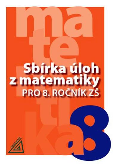 Kniha: Sbírka úloh z matematiky pro 8. ročník ZŠ - Bušek Ivan