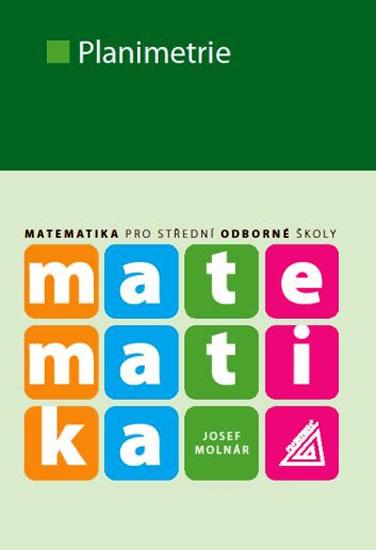 Kniha: Matematika pro SOŠ - Planimetrie - Molnár Josef