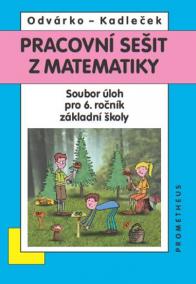 Matematika pro 6. roč. ZŠ - Pracovní sešit - Sbírka úloh