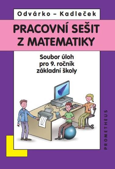 Kniha: Matematika pro 9. roč.  ZŠ - sbírka úloh - pracovní sešit - BAREVNÉ aktualizované vydáníautor neuvedený