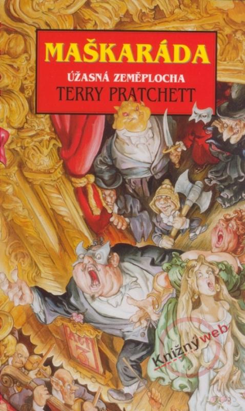 Kniha: Maškaráda - Úžasná zeměplocha - Pratchett Terry