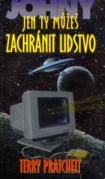 Kniha: Jen Ty můžeš zachránit lidstvo - Terry Pratchett