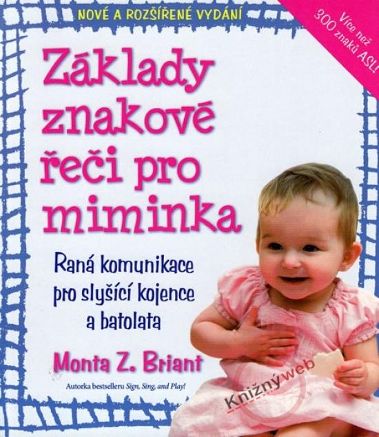 Kniha: Základy znakové řeči pro miminka - Briant Monta Z.