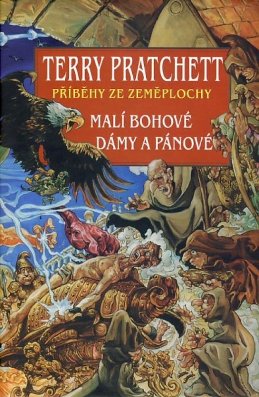 Kniha: Příběhy ze Zeměplochy - Malí bohové, Dámy a pánové - Pratchett Terry