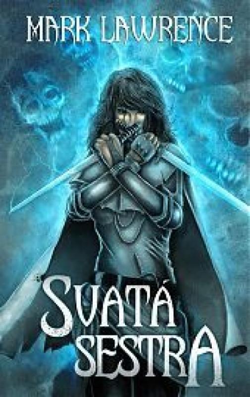 Kniha: Svatá sestra - Lawrence Mark