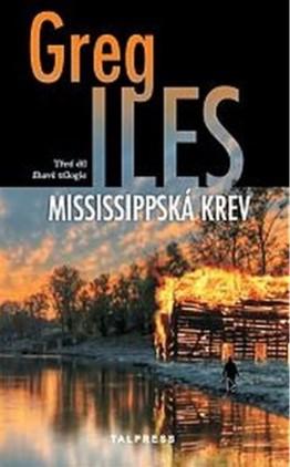 Kniha: Mississippská krev - Greg Iles