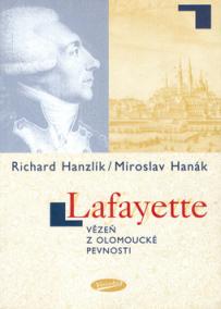 Lafayette vězeň z Olomoucké pevnosti