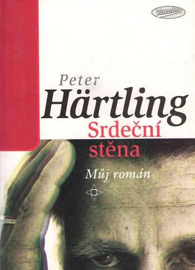 Kniha: Srdeční stěna - Můj román - Hartling Peter