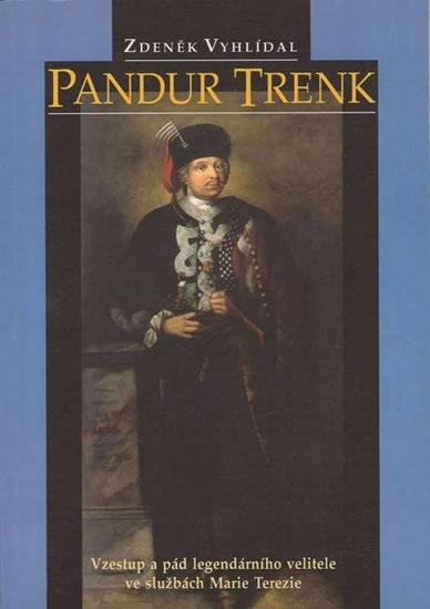 Kniha: Pandur Trenk - Vyhlídal Zdeněk
