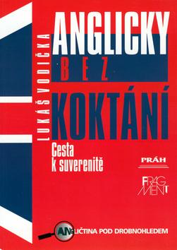 Kniha: Anglicky bez koktání - Cesta k suverenitě - Vodička Lukáš