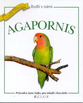 Kniha: Agapornis - Jan Sojka; Jan Sojka