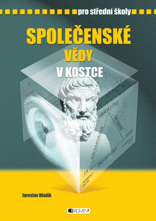 Kniha: Společenské vědy v kostce pro SŠ - Hladík Jaroslav