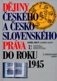 Dějiny českého a česko-slovenského práva do roku 1945