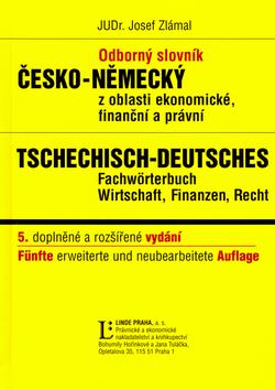 Kniha: Odborný slovník česko-německý z oblasti ekonomické, finanční a právní - Josef Zlámal