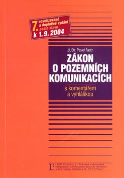 Kniha: Zákon o pozemních komunikacích - Pavel Fastr