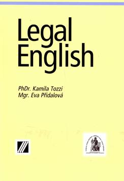 Kniha: Legal English - Kamila Tozzi; Eva Přidalová