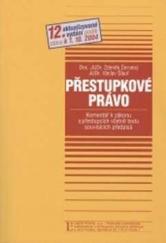 Kniha: Přestupkové právo - Zdeněk Červený; Václav Šlauf