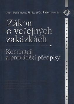 Kniha: Zákon o veřejných zakázkách - David Raus; Robert Neruda