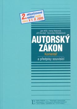 Kniha: Autorský zákon Komentář - Jan Kříž