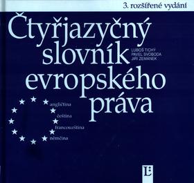 Kniha: Čtyřjazyčný slovník evropského práva - Luboš Tichý