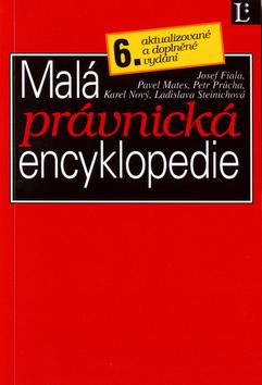 Kniha: Malá právnická encyklopedie - Josef Fiala