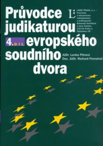 Průvodce judikaturou Evropského soudního dvora 4.díl