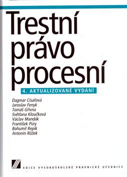 Kniha: Trestní právo procesní - Dagmar Císařová; Jaroslav Fenyk