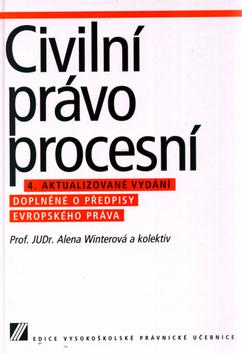 Kniha: Civilní právo procesní - Alena Winterová
