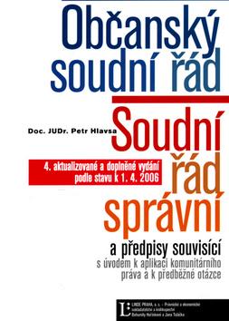 Kniha: Občanský soudní řád Soudní řád správní - Petr Hlavsa