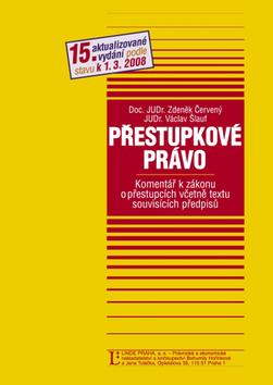 Kniha: Přestupkové právo - Zdeněk Červený; Václav Šlauf