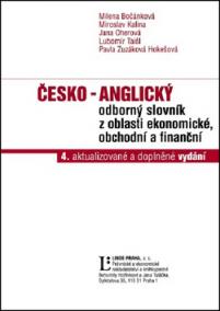 Česko - anglický odborný slovník z oblasti ekonomické, obchodní a finanční