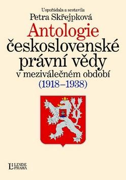 Kniha: Antologie československé právní vědy - Petra Skřejpková