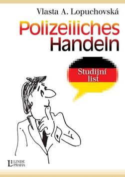 Kniha: Polizeiliches Handeln - Vlasta Lopuchovská