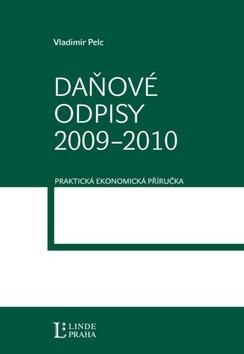 Kniha: Daňové odpisy 2009-2010 - Vladimír Pelc