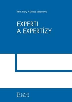 Kniha: Experti a expertízy - Milík Tichý