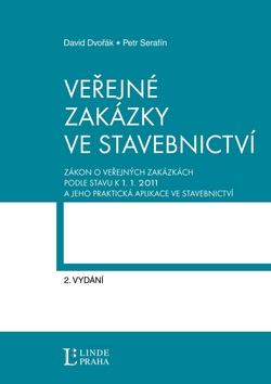 Kniha: Veřejné zakázky ve  stavebnictví - David Dvořák; Petr Serafín