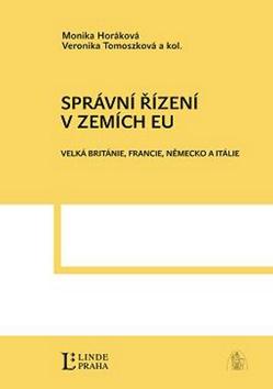 Kniha: Správní řízení v zemích EU - Monika Horáková; Veronika Tomoszková