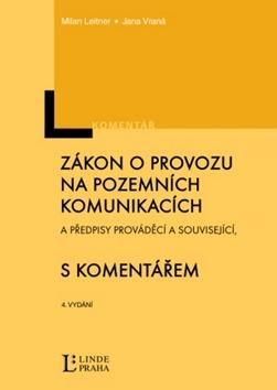 Kniha: Zákon o provozu na pozemních komunikacích - Jana Vraná; Milan Leitner