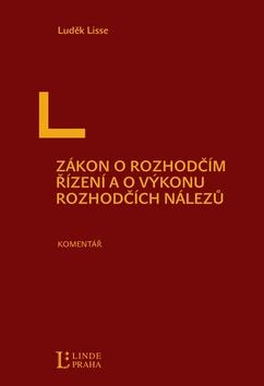 Kniha: Zákon o rozhodčím řízení a o výkonu rozhodčích nálezů - Luděk Lisse