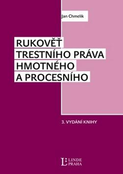 Kniha: Rukověť trestního práva hmotného a procesního - Jan Chmelík